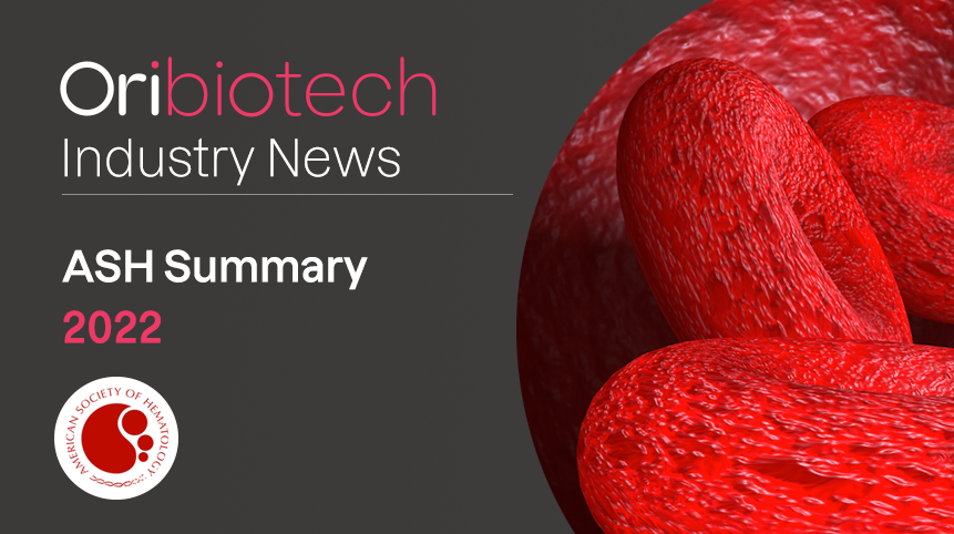 Ori Biotech Industry News: ASH Summary 2022